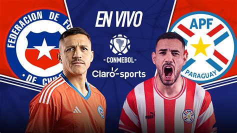 en vivo chile vs paraguay